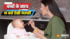 बच्चे को खाना खिलाते समय कहीं आप भी तो नहीं कर रहे ये गलती, अभी जान लें वरना चुकानी पड़ेगी बड़ी कीमत!